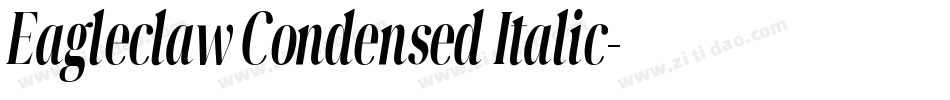 Eagleclaw Condensed Italic字体转换